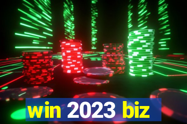 win 2023 biz